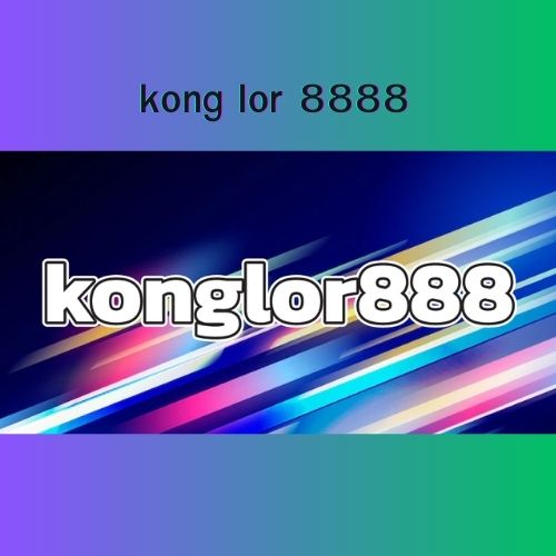 kong lor 8888